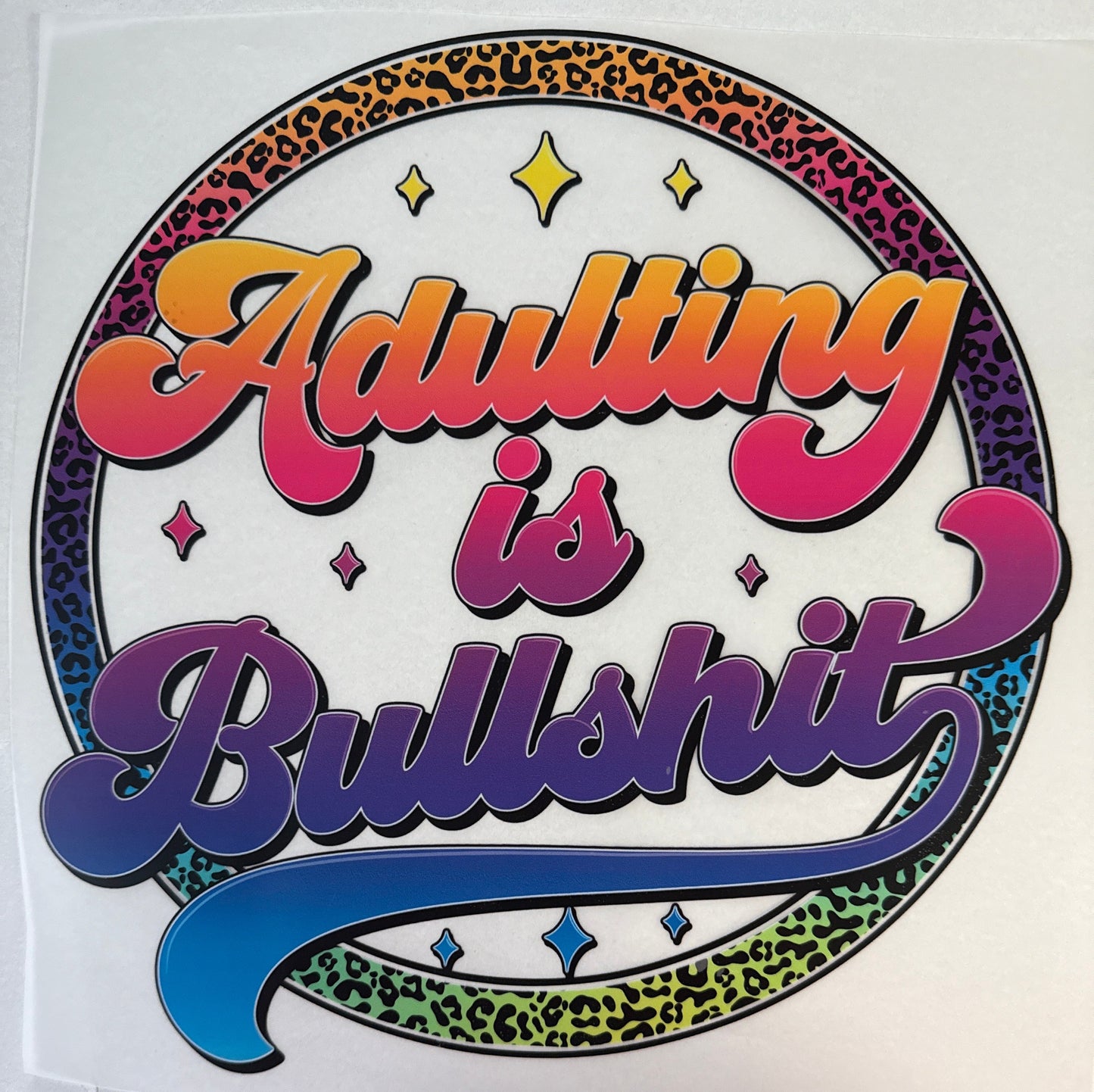 Adulting is BS Adult DTF