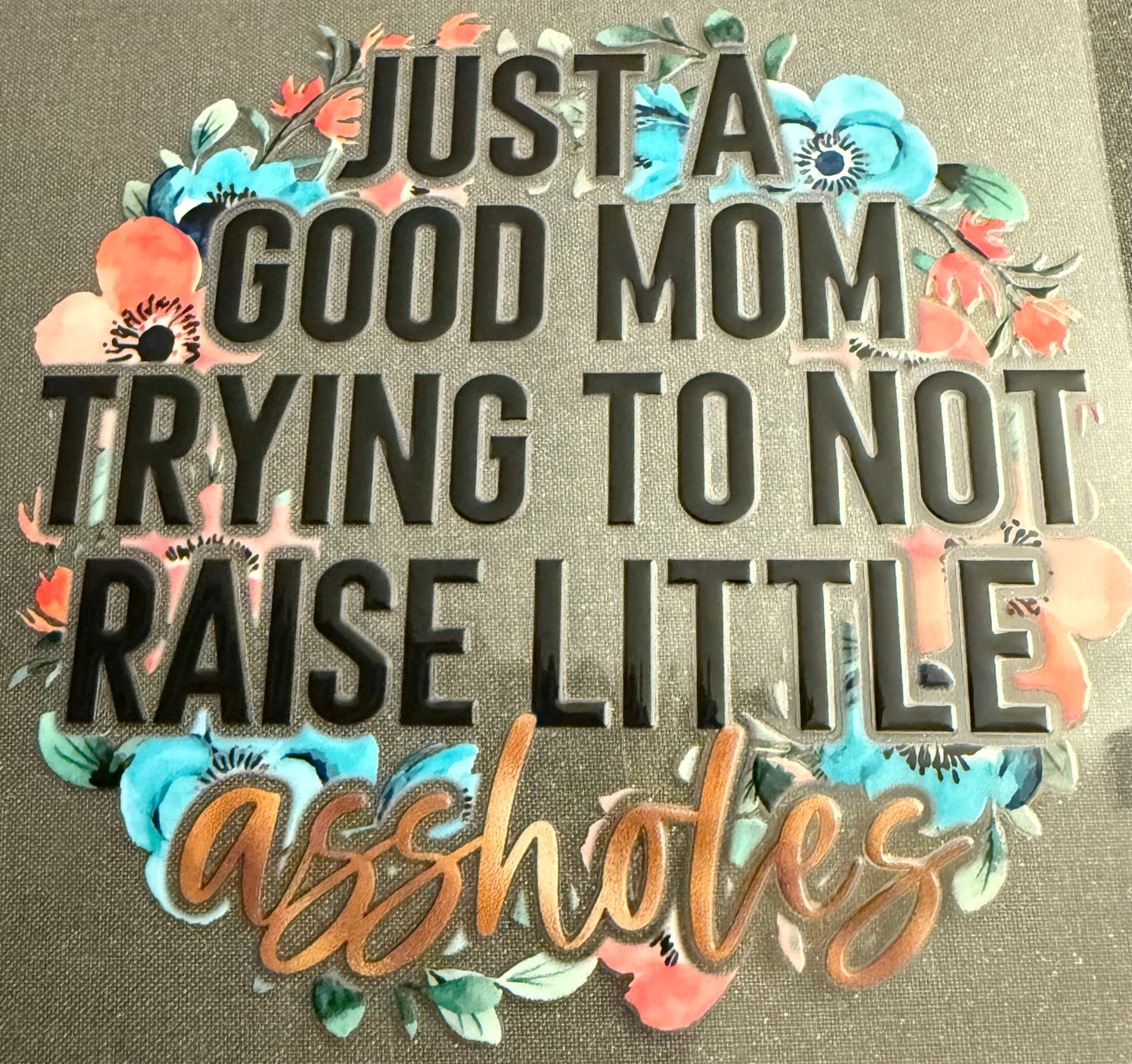 Just a good mom Small #31