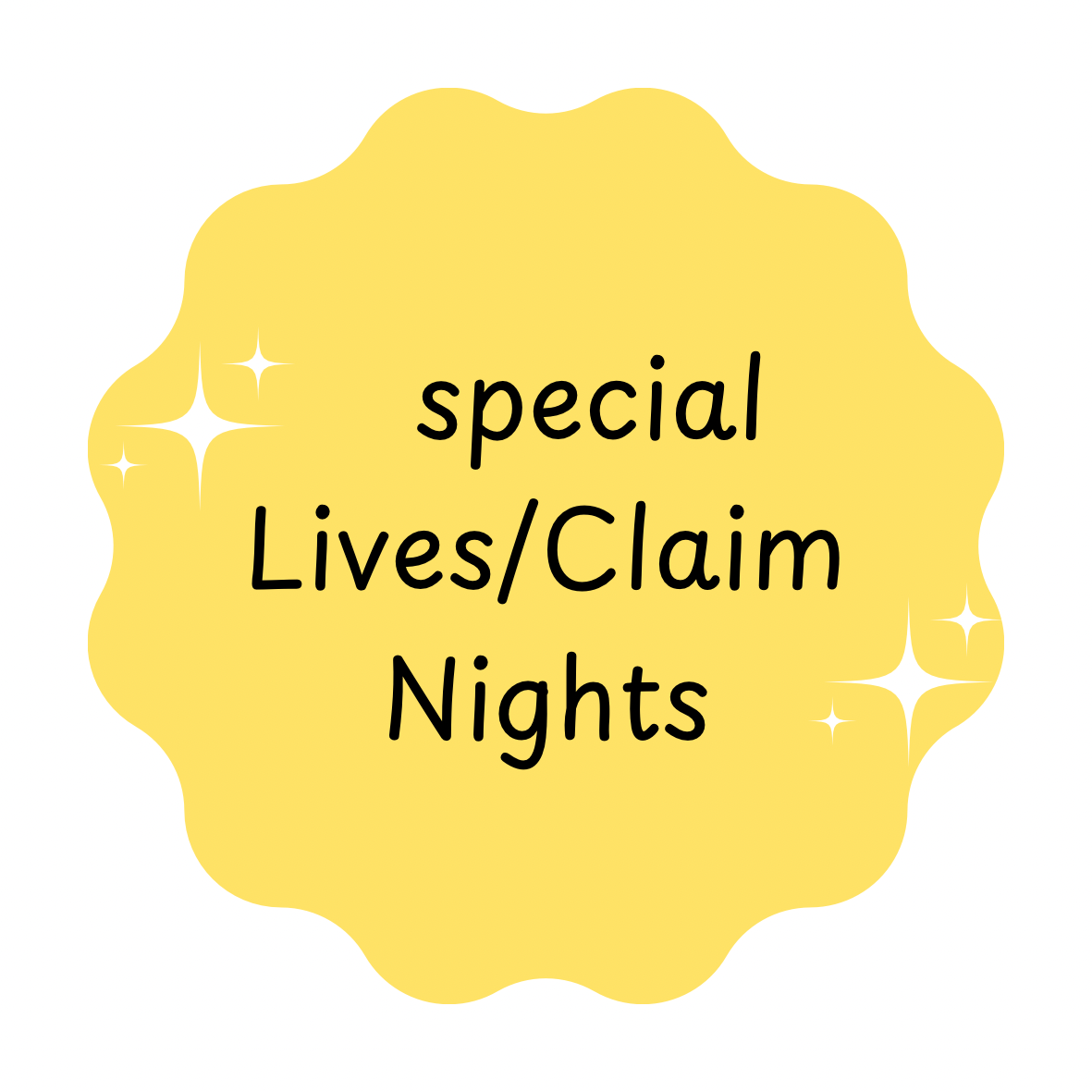 Special Lives/Claim Nights