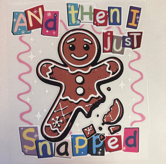 Snapped gingerbread Adult DTF