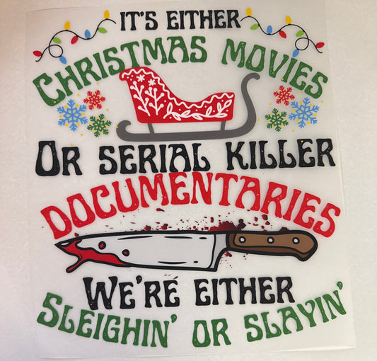 Sleighin or Slayin Adult DTF