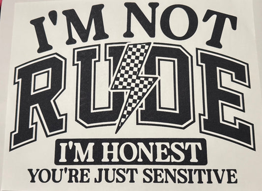 I’m not rude Adult DTF