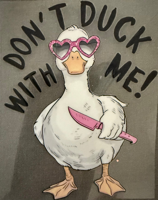 Don’t Duck with me Small #166