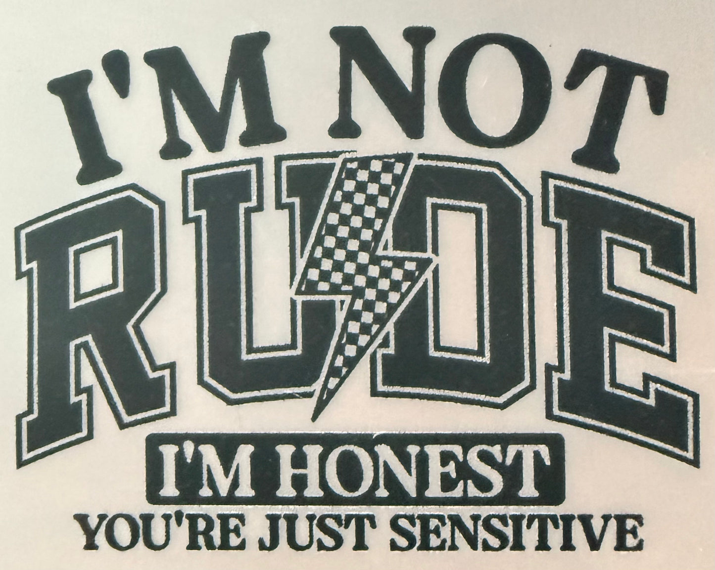 I’m not rude Hat DTF