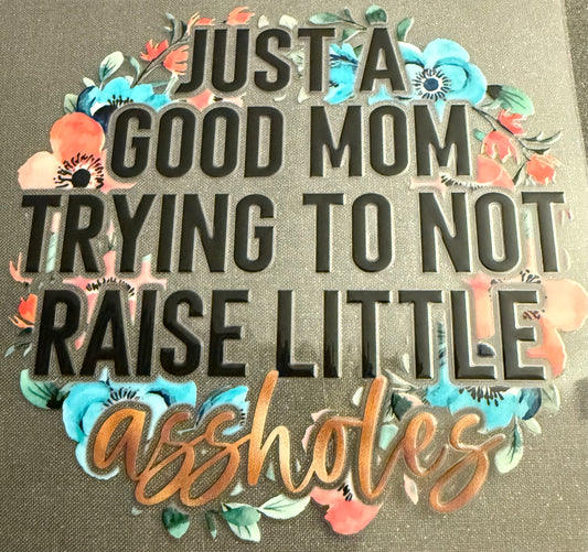 Just a good mom Small #31