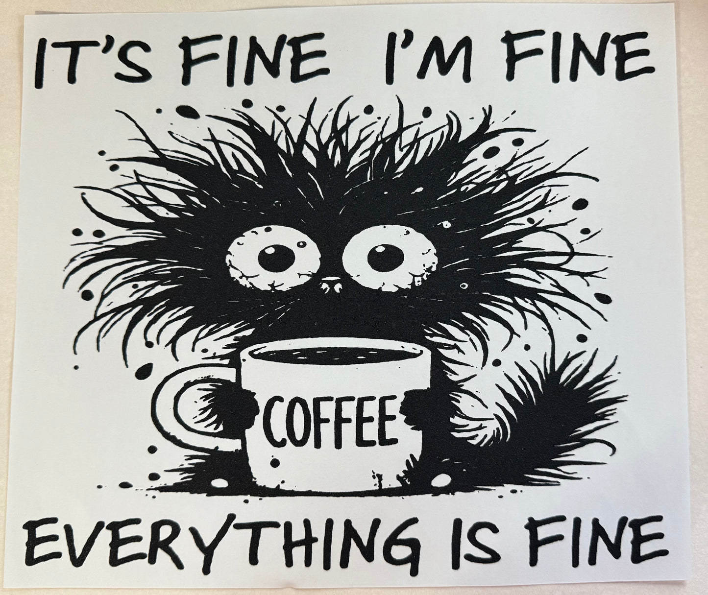 Everything is fine Adult DTF